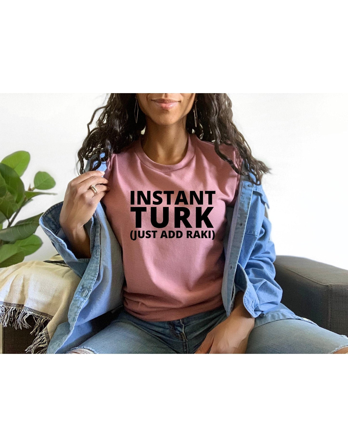 Instant Turk Just Add Raki Turkish Graphic T-Shirt