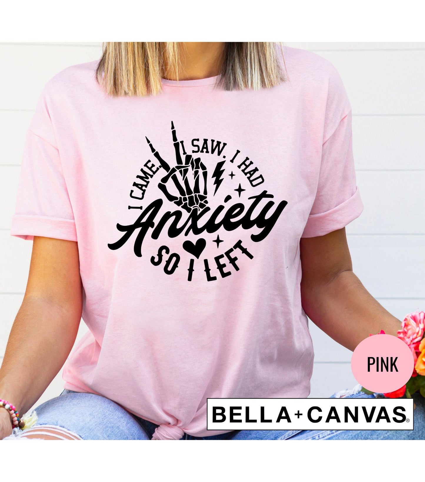 I Came I Saw I Had Anxiety So I Left Snarky Graphic T-Shirt