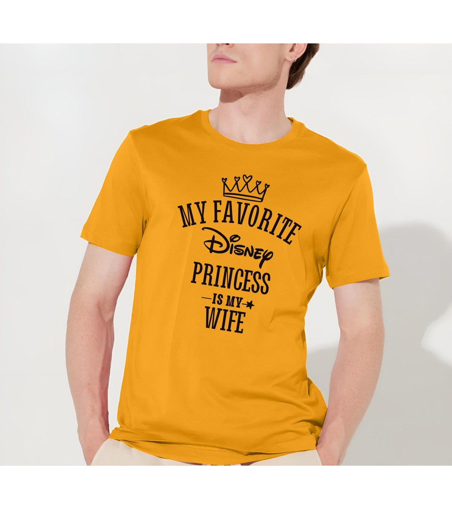 My Favorite Disney Princess Is My Wife Graphic T-Shirt