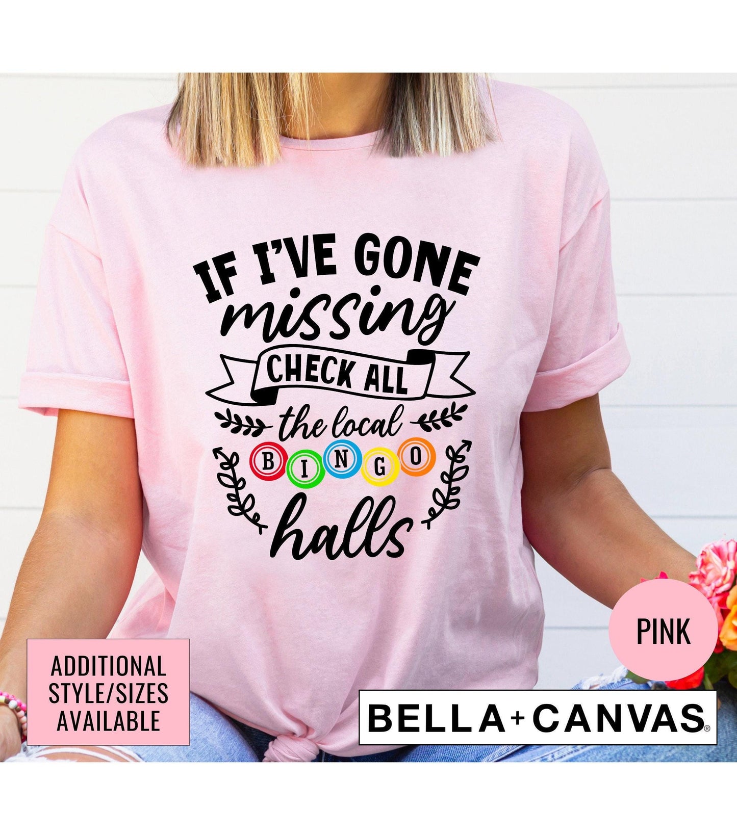 If I've Gone Missing Check All The Local Bingo Halls Women's Graphic T-Shirt