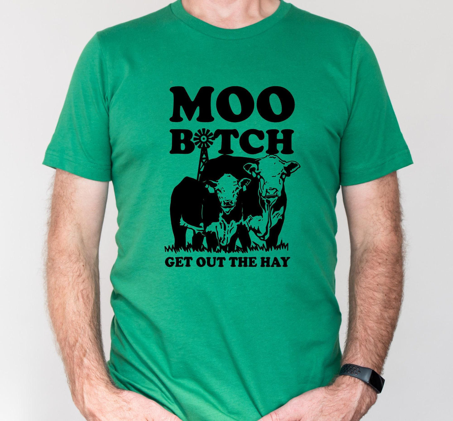 Moo Bitch Get Out The Hay Cow Funny Graphic T-Shirt