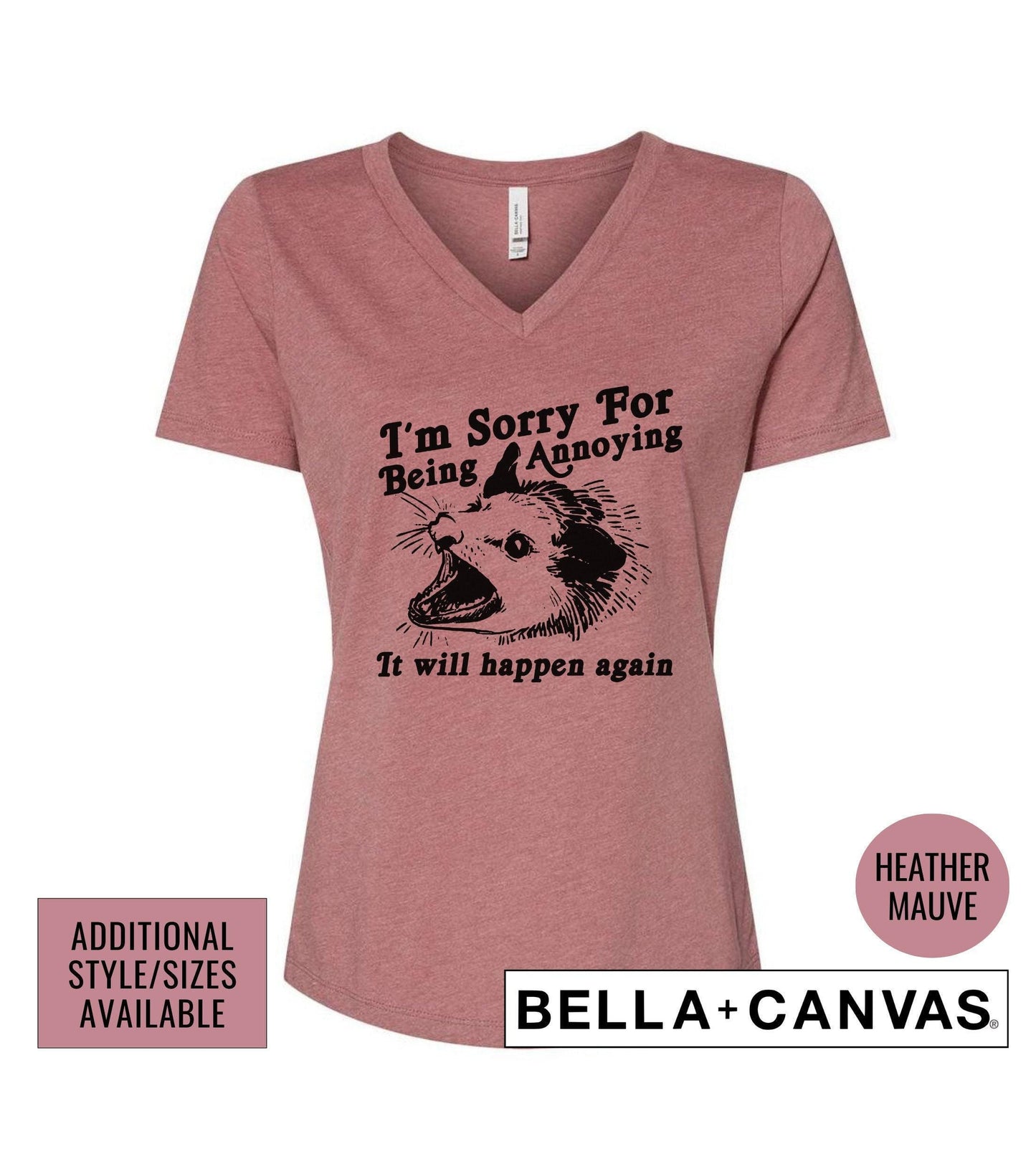 I'm Sorry For Being Annoying It Will Happen Again Opossum Meme Graphic T-Shirt