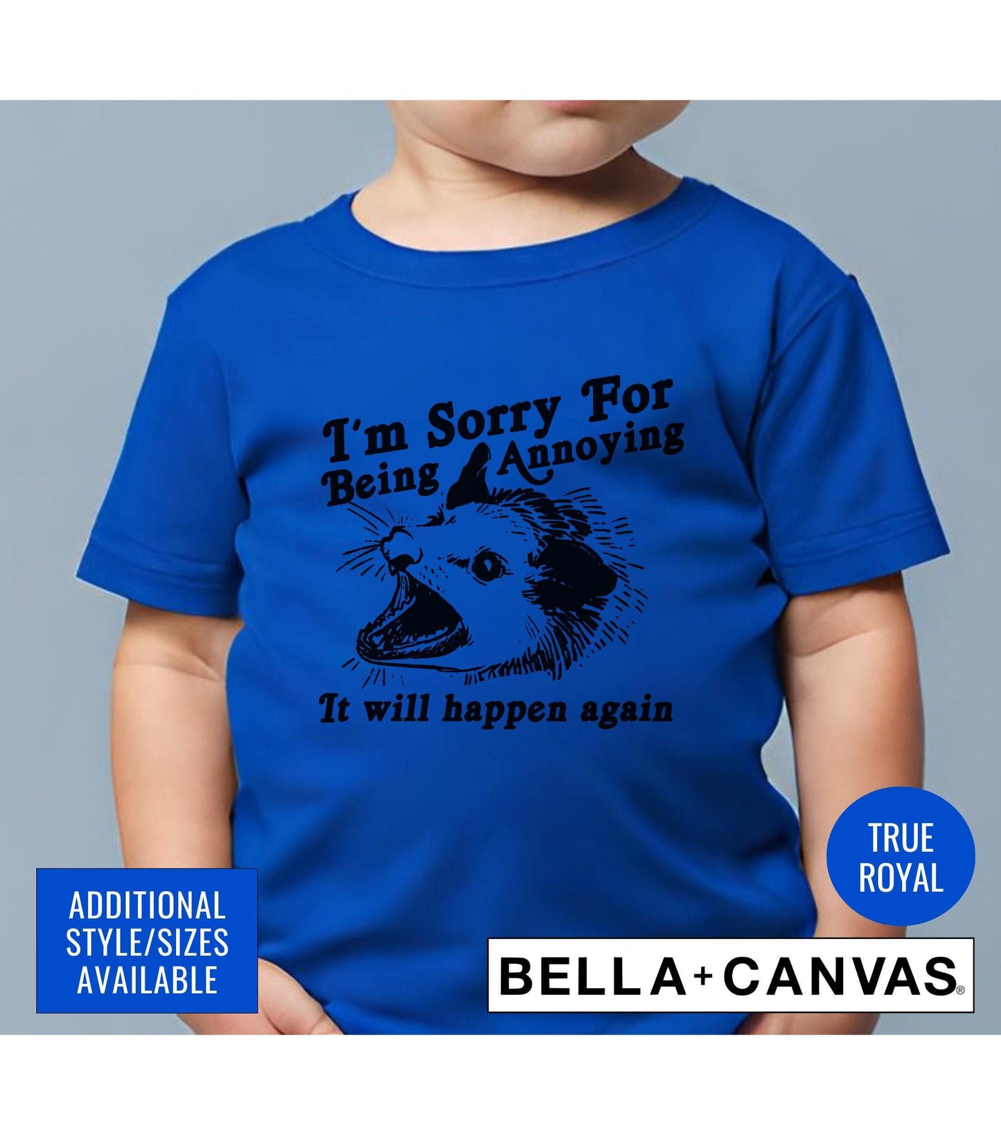 I'm Sorry For Being Annoying It Will Happen Again Opossum Meme Graphic T-Shirt