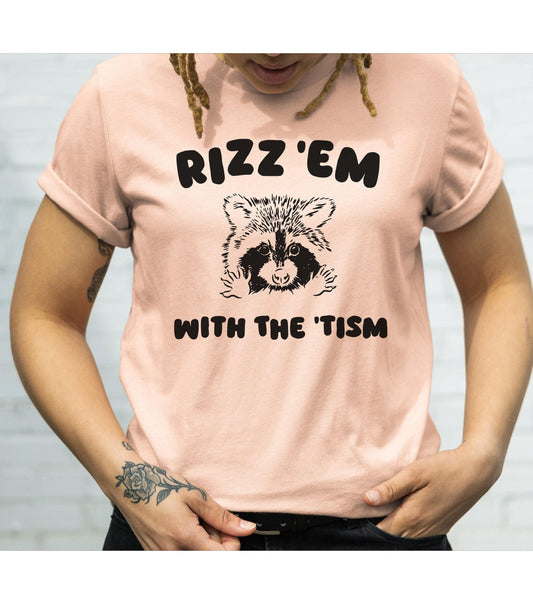 Rizz Em With The Tism Raccoon Graphic T-Shirt