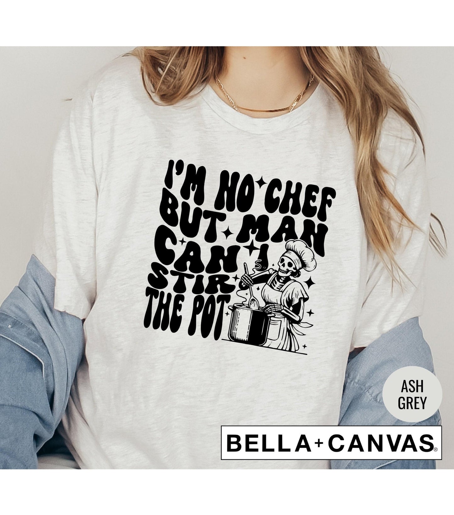 I'm No Chef But Man Can I Stir The Pot Skeleton Women's Graphic T-Shirt