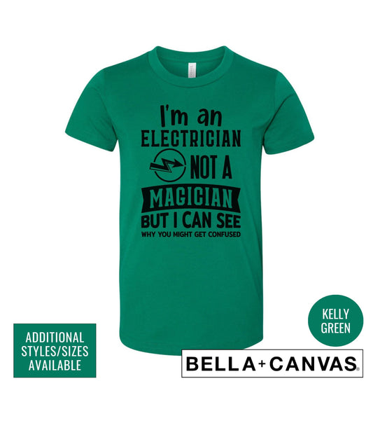 I'm An Electrician Not A Magician But I Can See Why You Got Confused Graphic T-Shirt