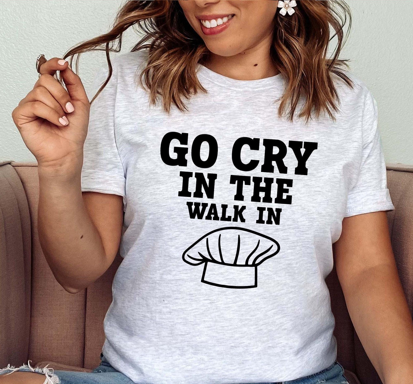 Go Cry In The Walk In Mean Chef Graphic T-Shirt