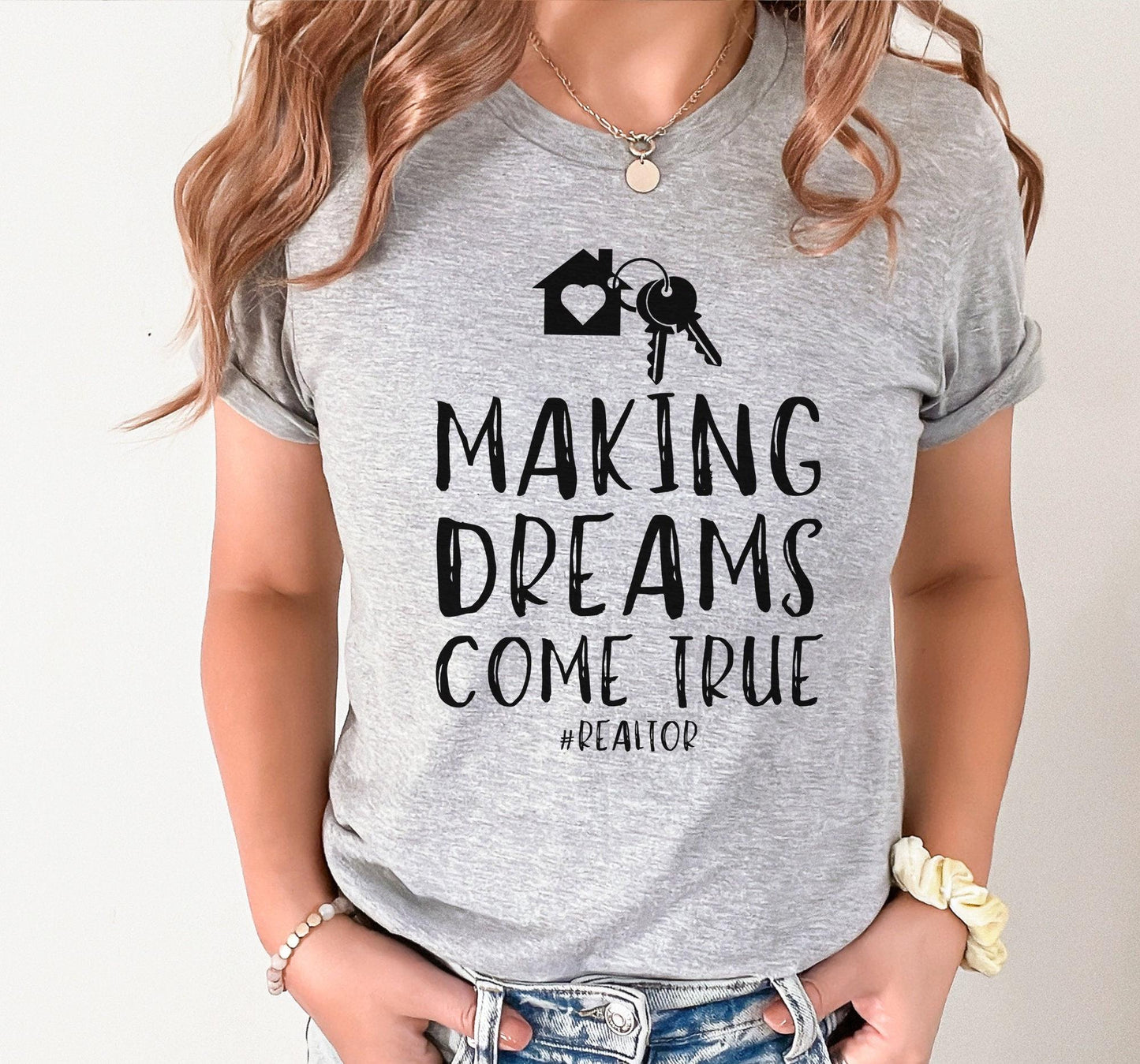 Making Dreams Come True Real Estate Agent Graphic T-Shirt