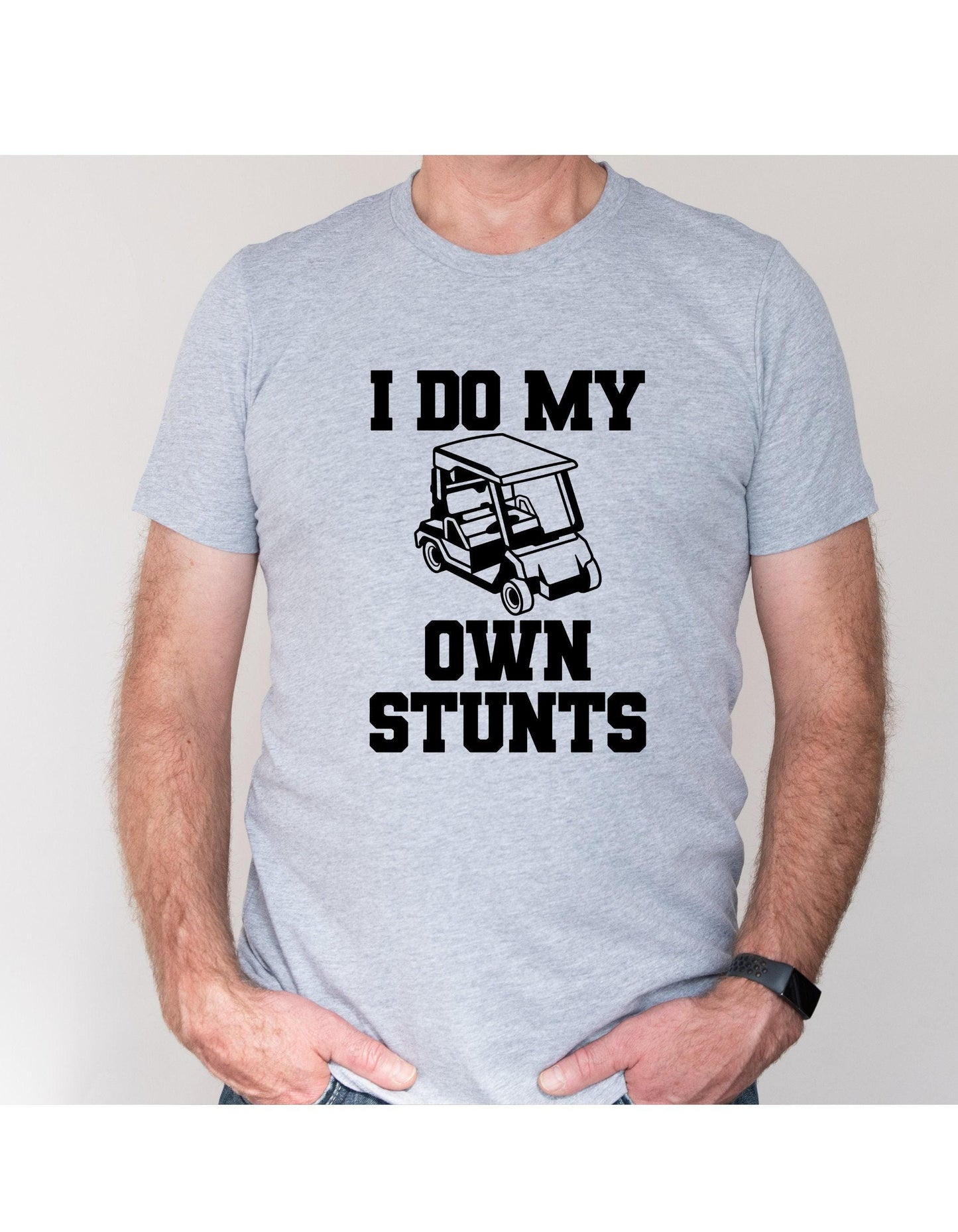 I Do My Own Stunts Golf Cart Graphic T-Shirt