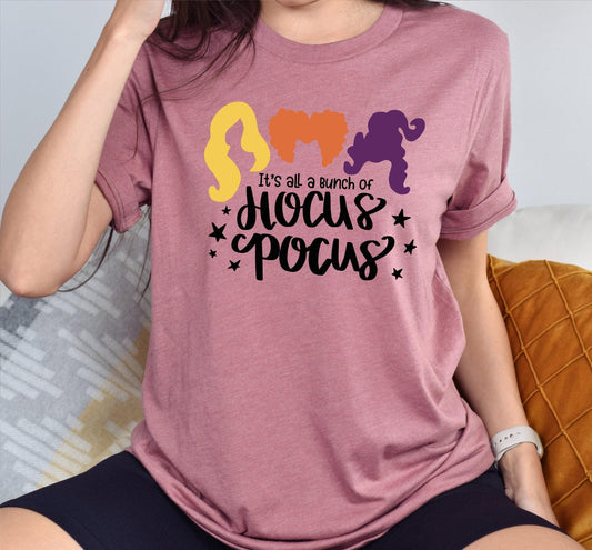 It's All Just A Bunch Of Hocus Pocus Sanderson Sisters Graphic T-Shirt
