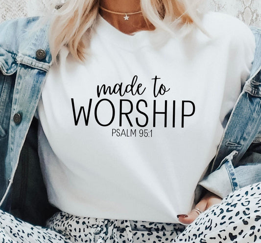 Made For Worship Psalms 95:1 Graphic T-Shirt