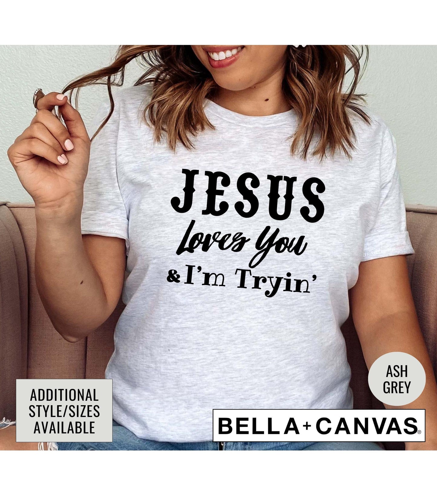Jesus Loves You And I'm Tryin' Women's Graphic T-Shirt