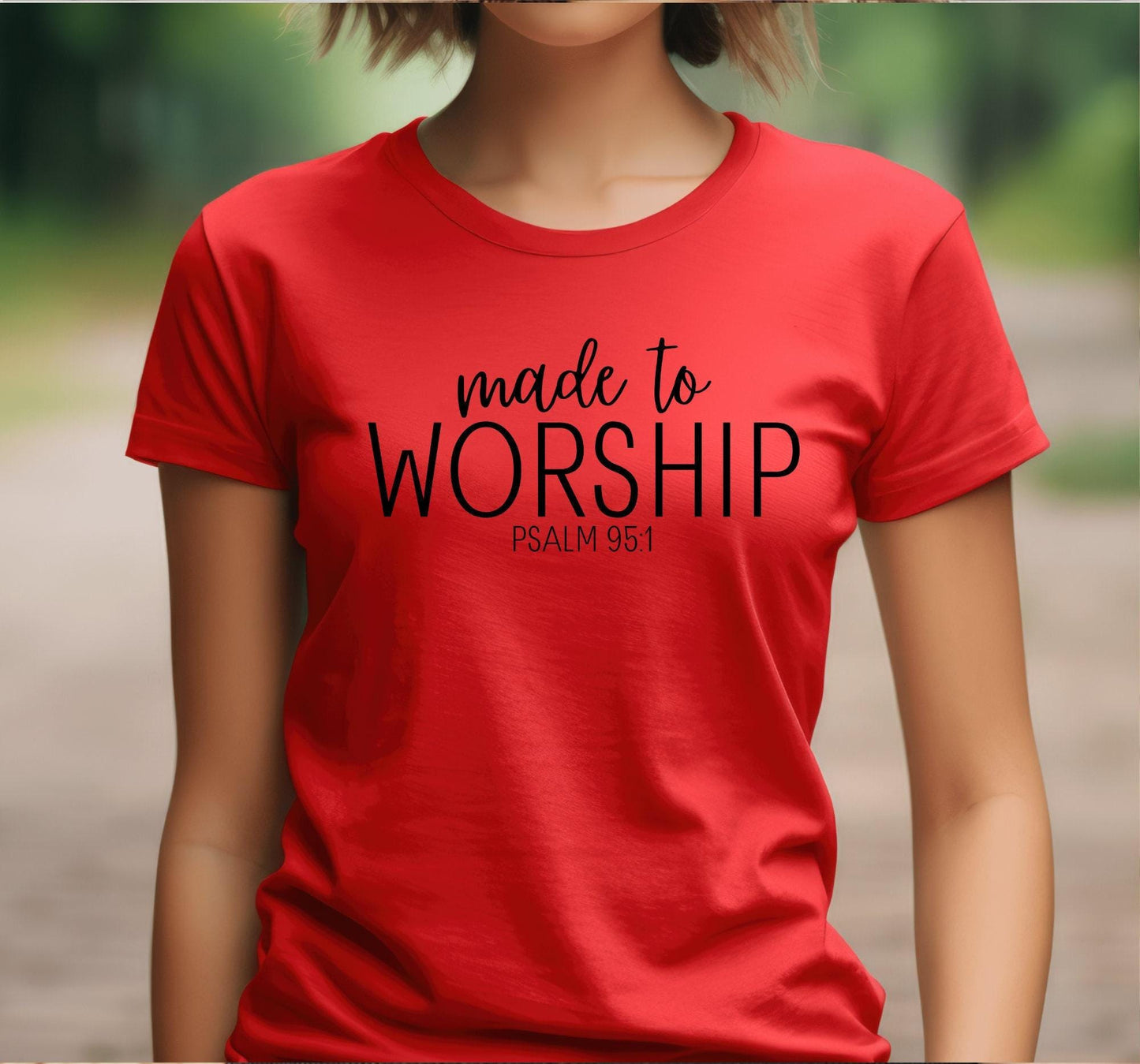 Made For Worship Psalms 95:1 Graphic T-Shirt