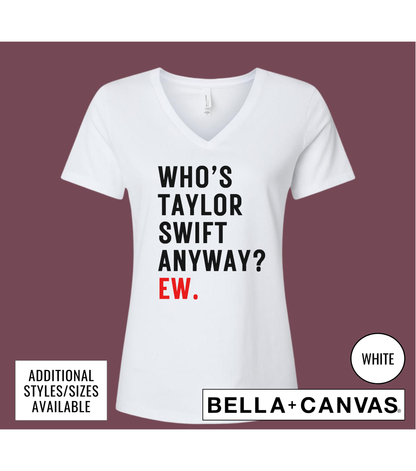 Who's Taylor Swift Anyway? Graphic T-Shirt