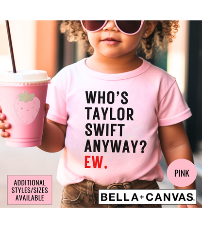 Who's Taylor Swift Anyway? Graphic T-Shirt