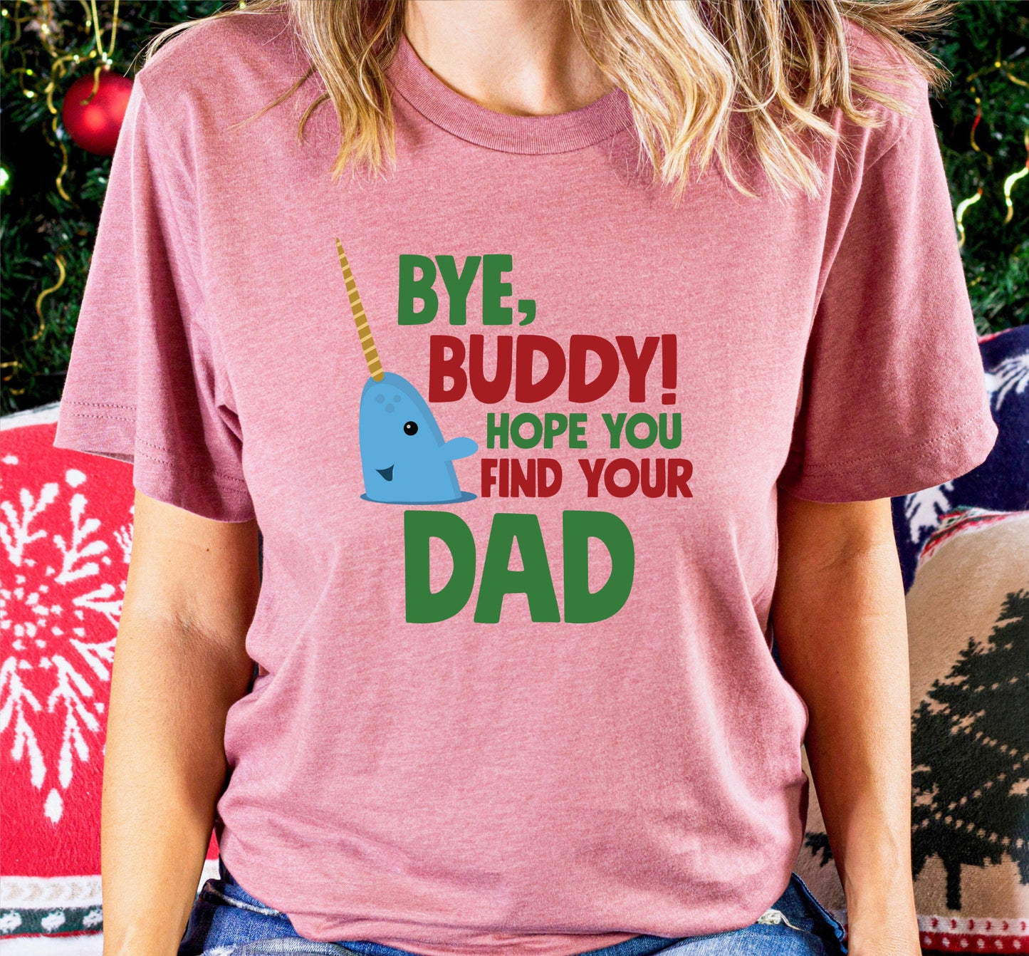 Bye Buddy I Hope You Find Your Dad Mr Narwhal Graphic T-Shirt