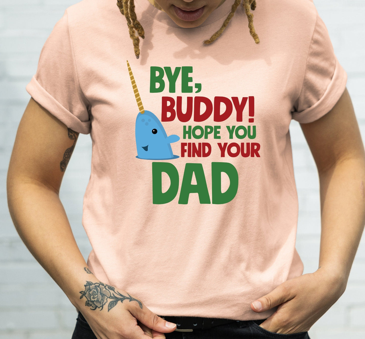 Bye Buddy I Hope You Find Your Dad Mr Narwhal Graphic T-Shirt