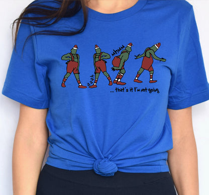 The Grinch That's It I'm Not Going Graphic T-Shirt