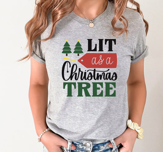 Lit As A Christmas Tree Graphic T-Shirt