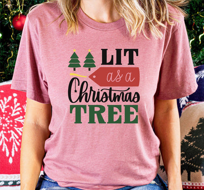 Lit As A Christmas Tree Graphic T-Shirt