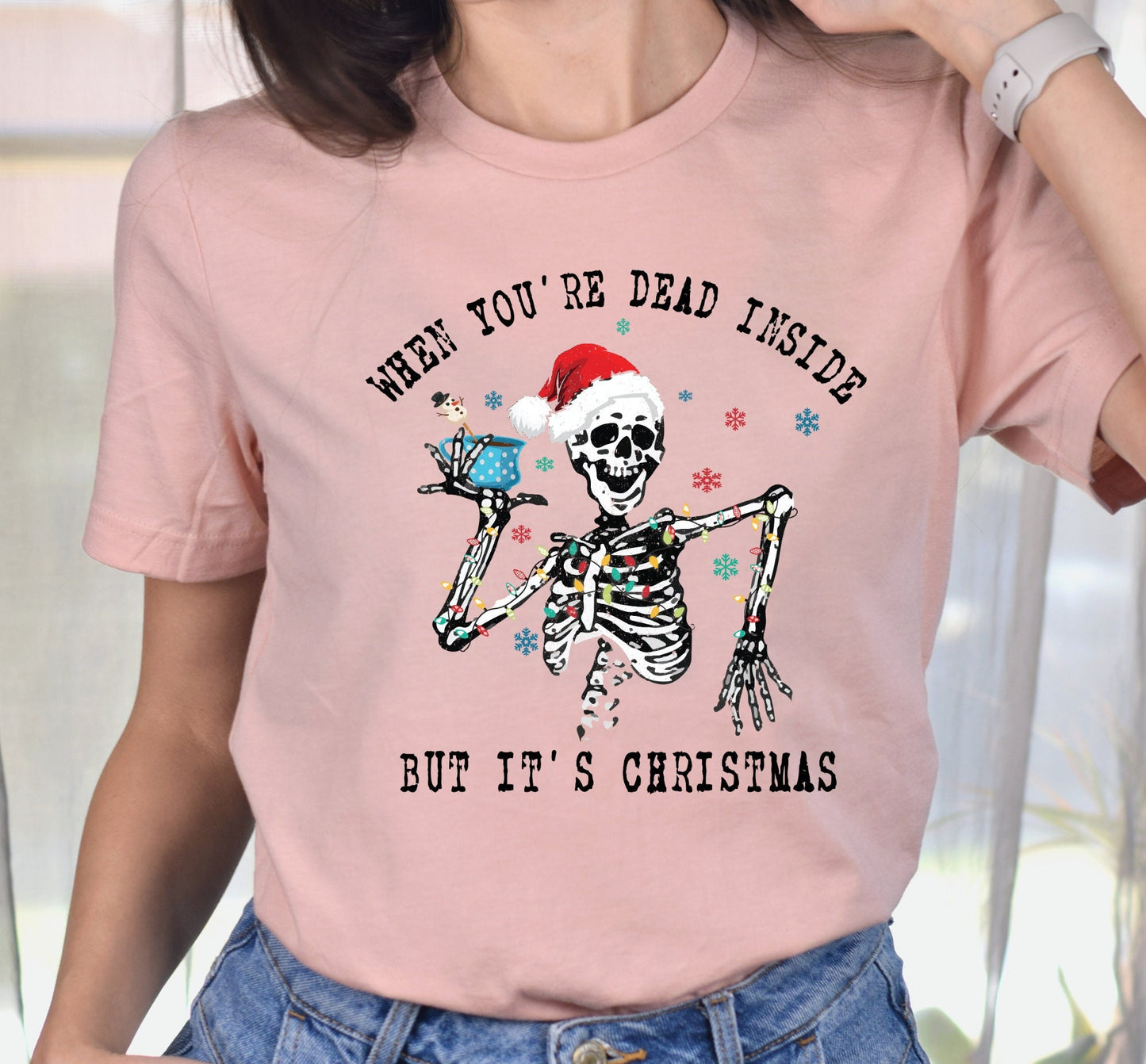 When You're Dead Inside But Its Christmas Graphic T-Shirt