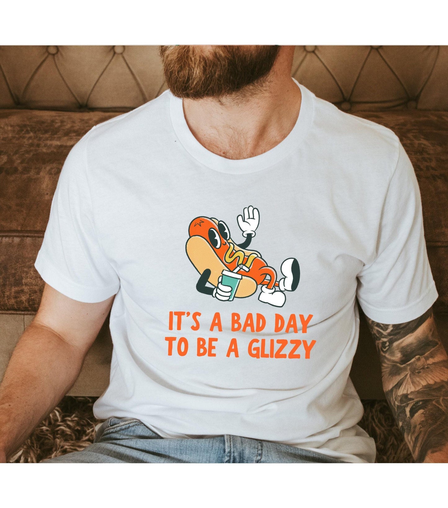 It's A Bad Day To Be A Glizzy Graphic T-Shirt