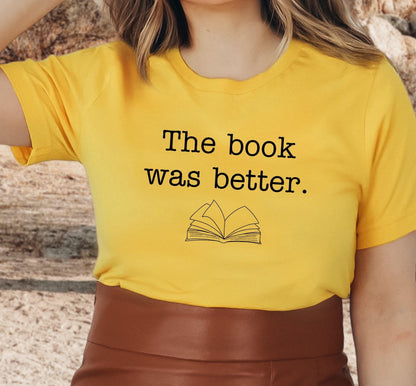 The Book Was Better Graphic T-Shirt