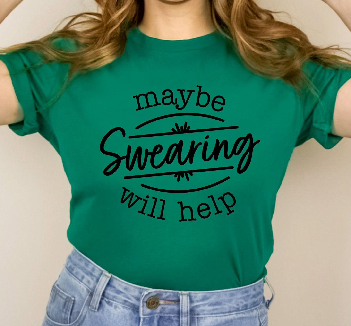 Maybe Swearing Will Work Graphic T-Shirt