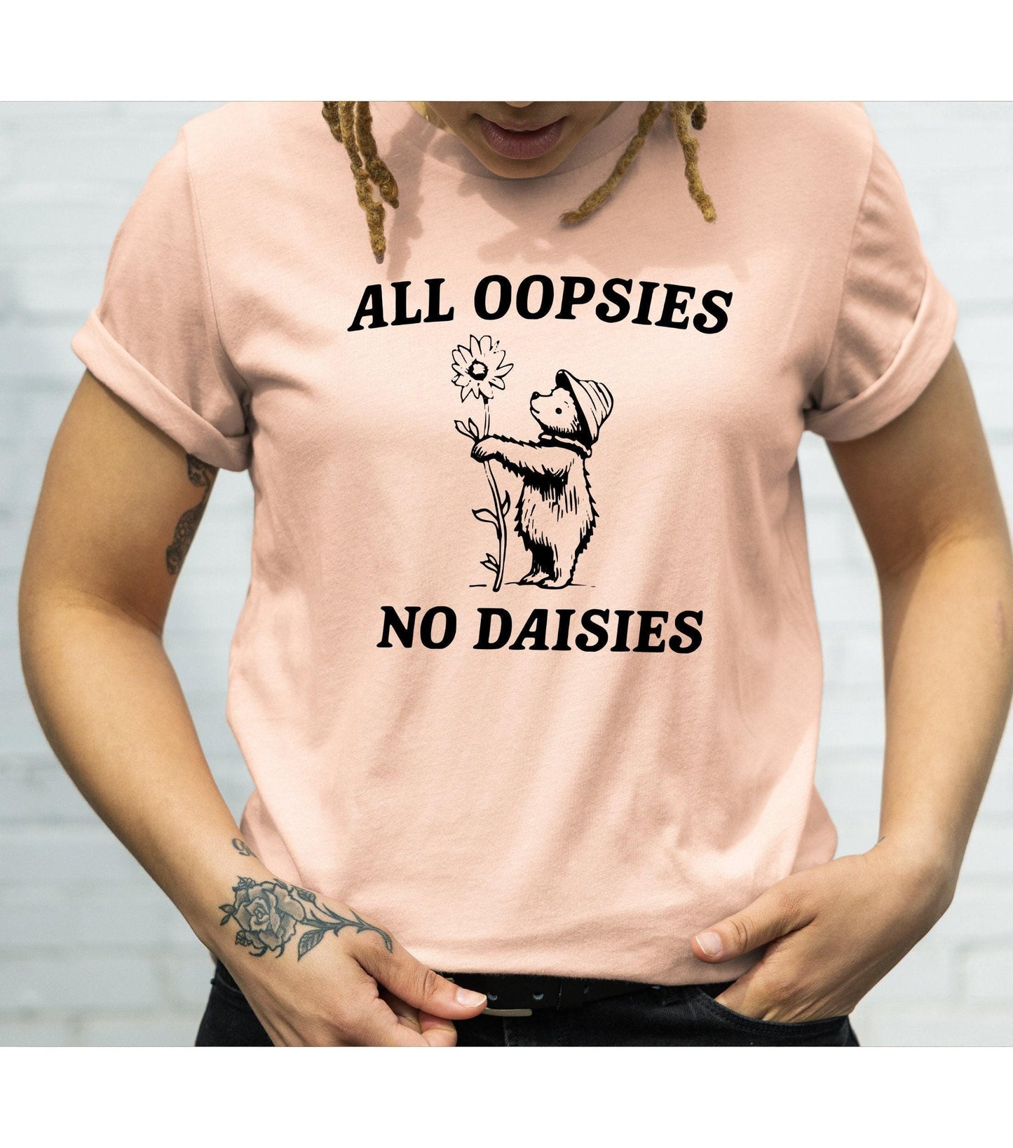 Funny All Oopsies No Daisies Bear Graphic T-Shirt