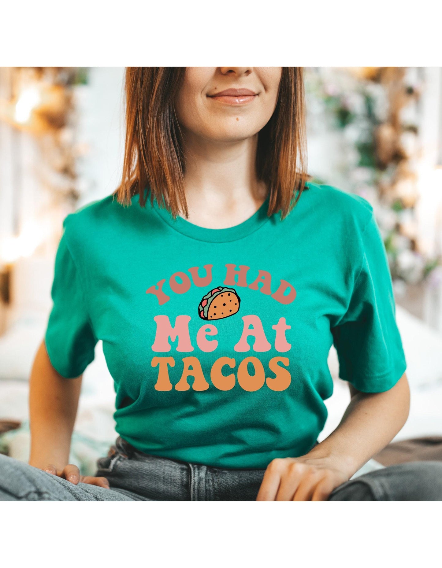 You Had Me At Tacos Graphic T-Shirt