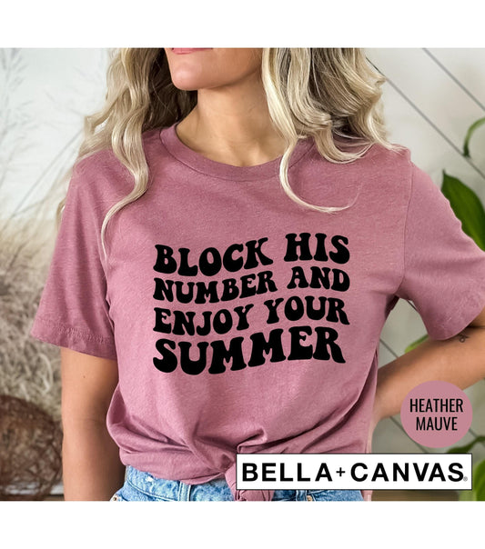 Block His Number And Enjoy Your Summer Retro Wavy Letters Women's Graphic T-Shirt