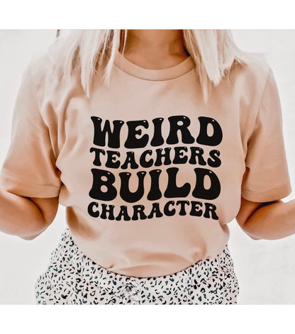 Weird Teachers Build Character Retro Wavy Text Graphic T-Shirt