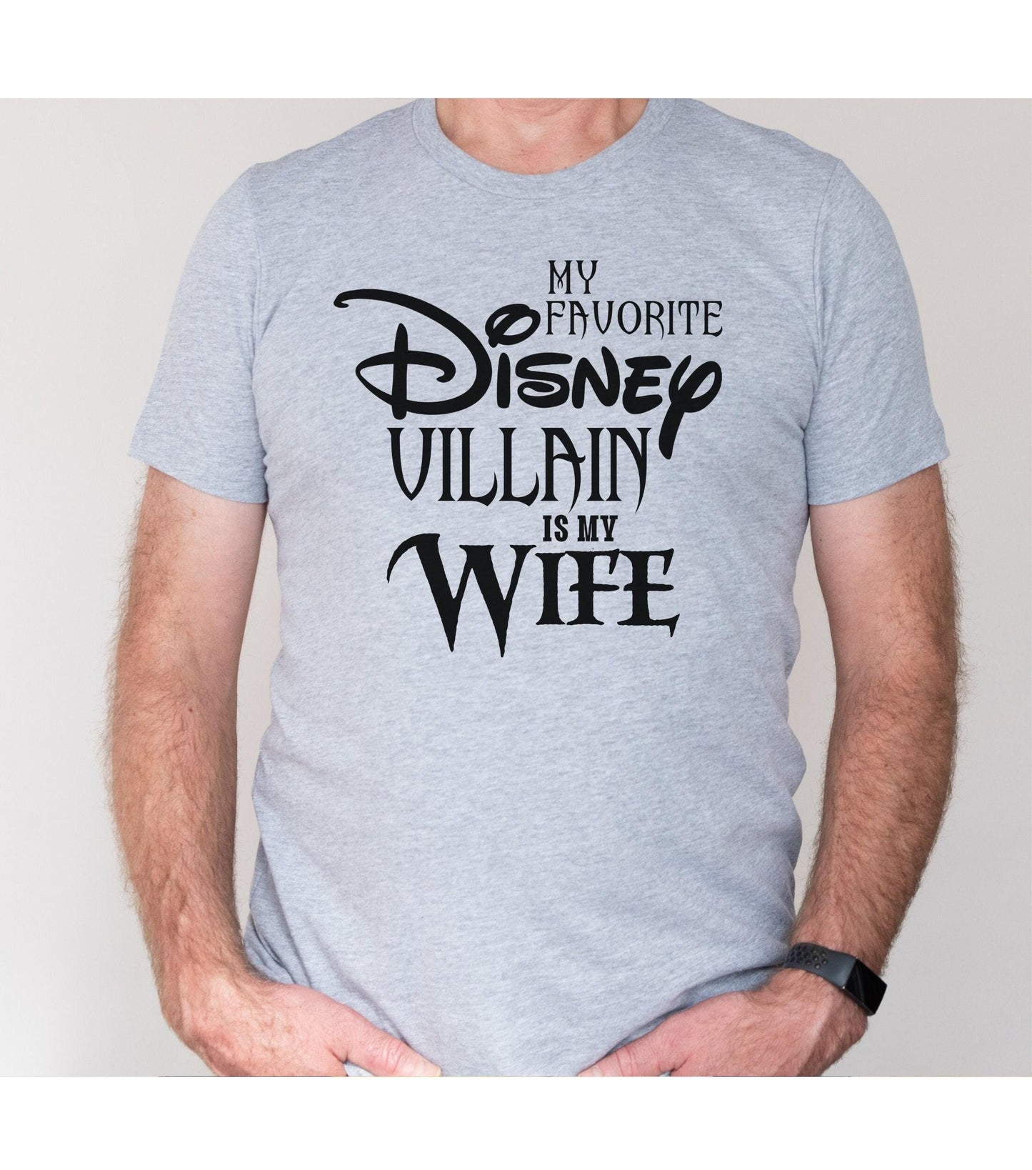 My Favorite Disney Villain Is My Wife Graphic T-Shirt