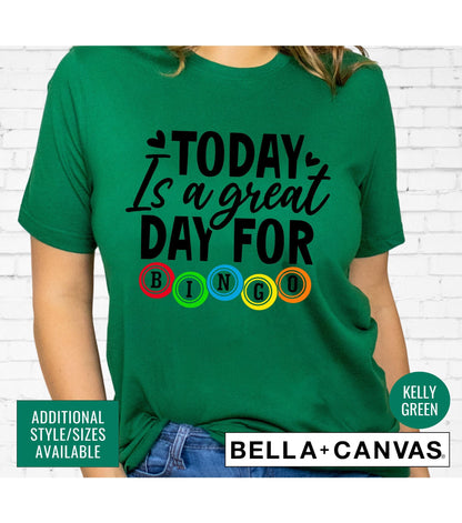 Today Is A Great Day For Bingo Graphic T-Shirt