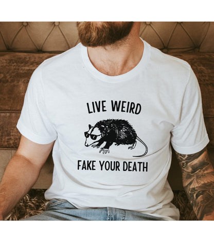 Live Weird Fake Your Death Possum Graphic T-Shirt
