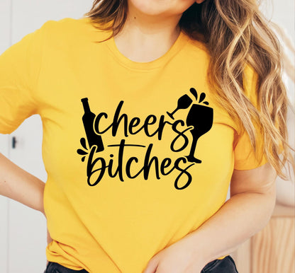 Cheers Bitches Women's Graphic T-Shirt