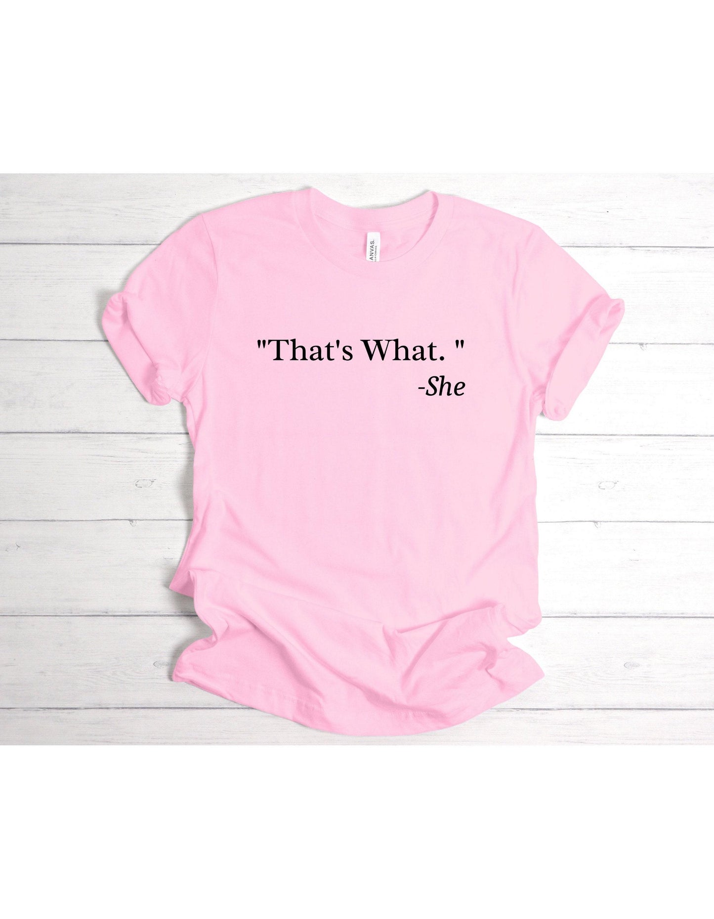 Thats What She Said Graphic T-Shirt