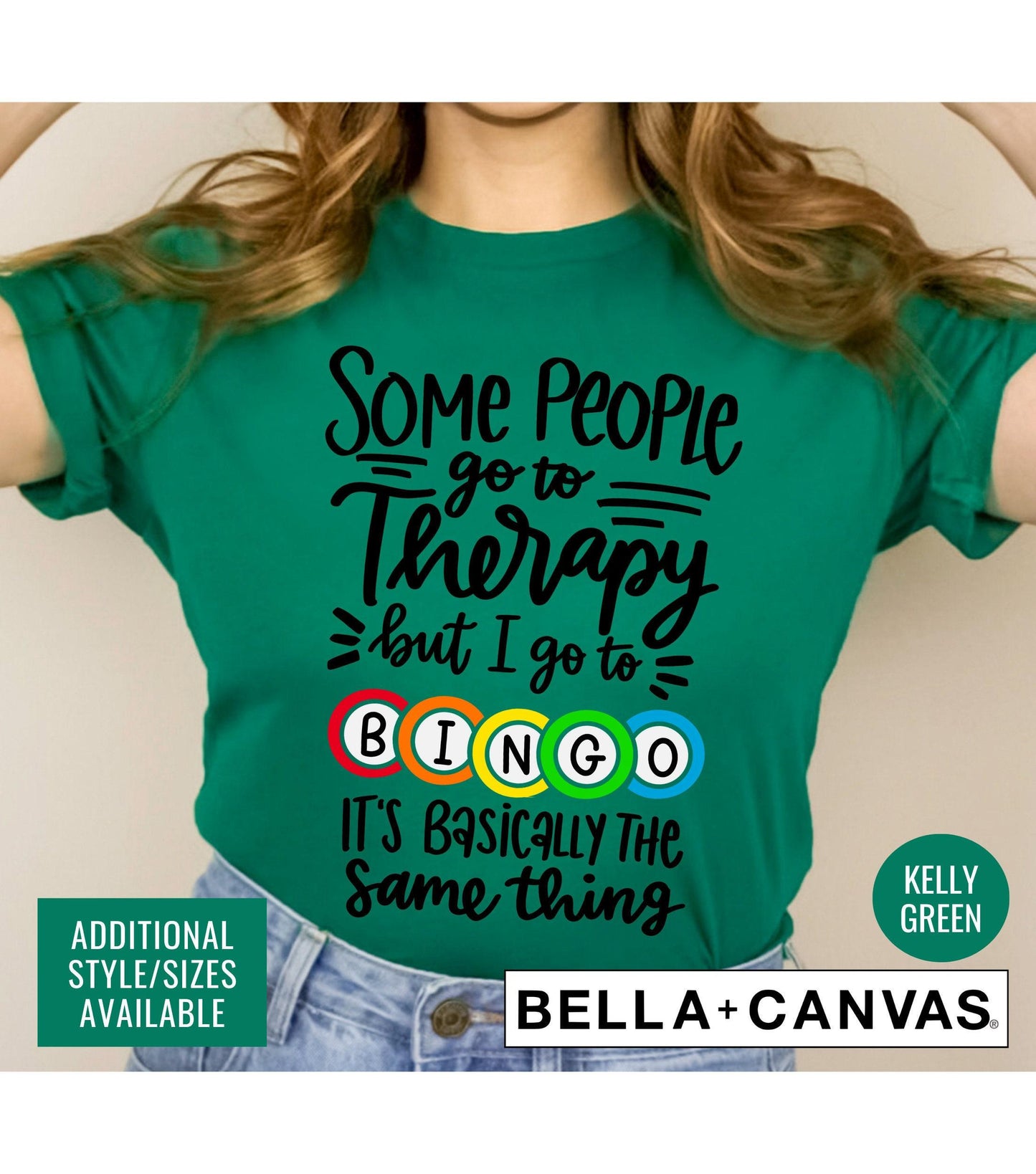 Some People Go To Therapy But I Go To Bingo It's Basically The Same Thing Graphic T-Shirt