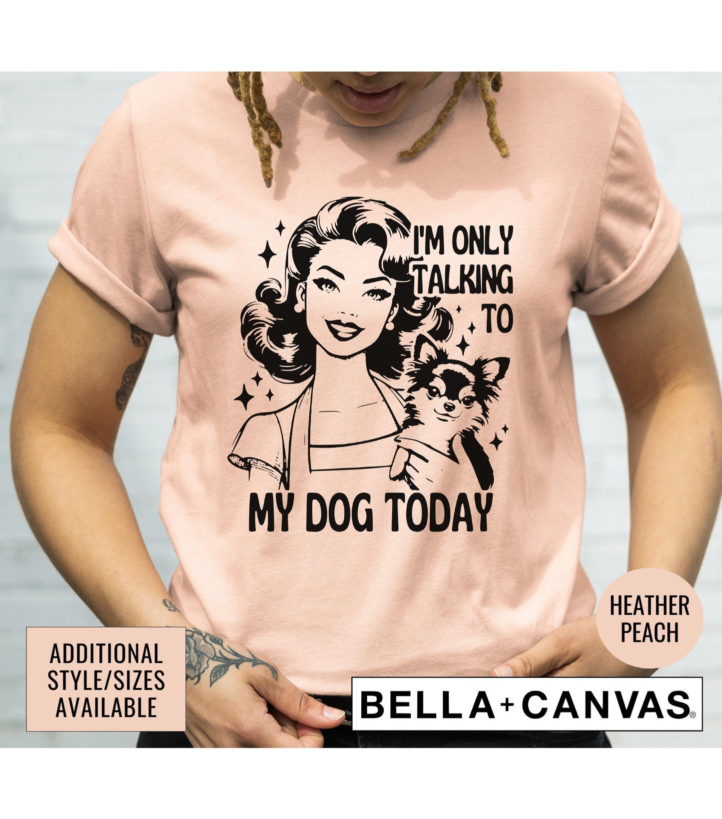 I'm Only Talking To My Dog Today Women's Graphic T-Shirt