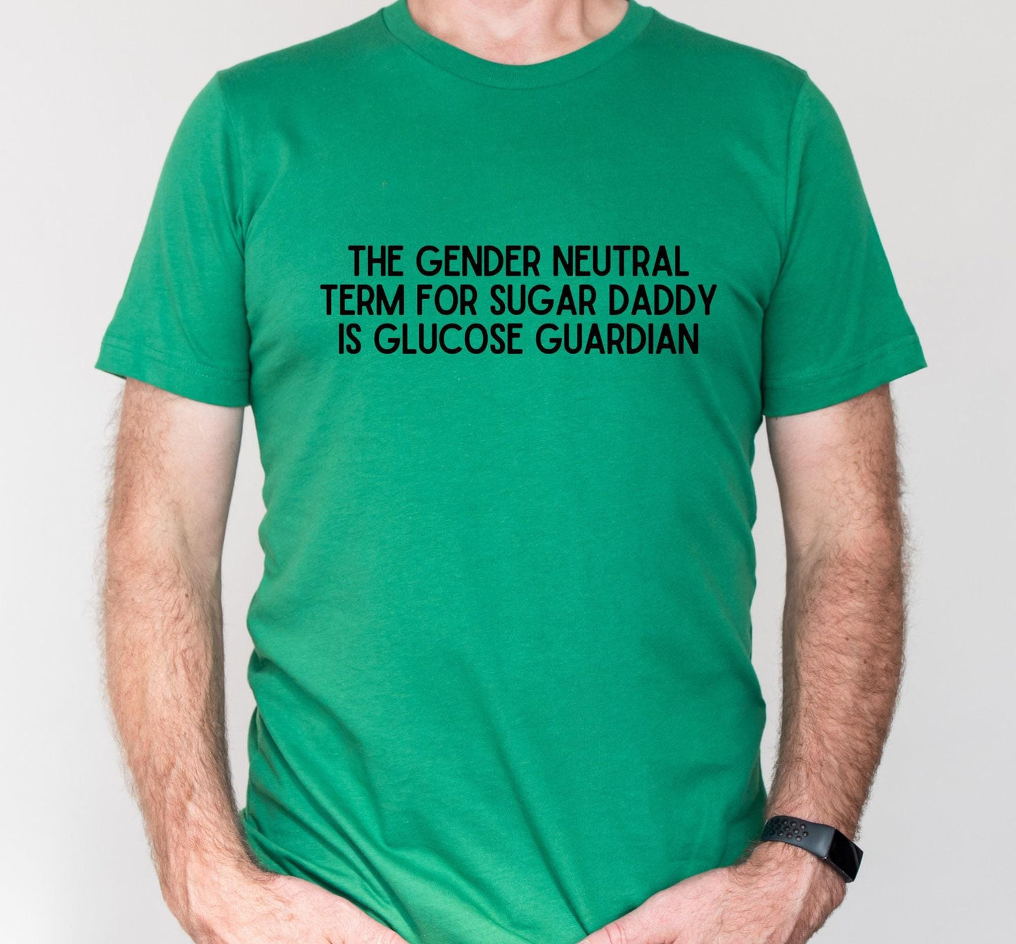 The Gender Neutral Term For Sugar Daddy Is Glucose Guardian Graphic T-Shirt