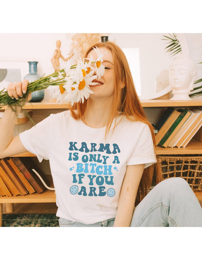 Karma Is Only A Bitch If You Are Retro Women's Graphic T-Shirt