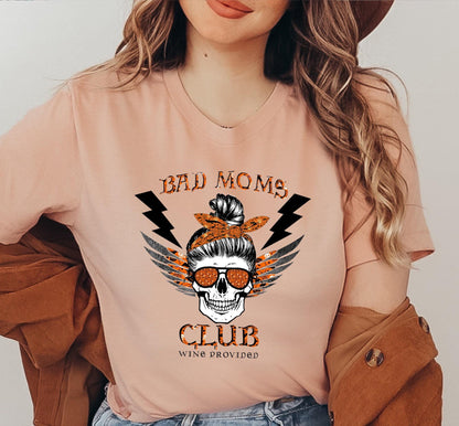 Bad Mom Club Wine Provided Graphic T-Shirt