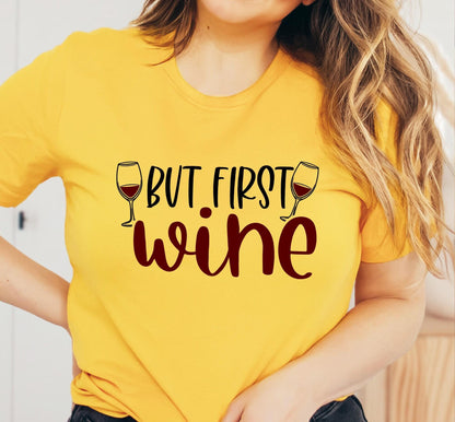 But First Wine Women's Graphic T-Shirt