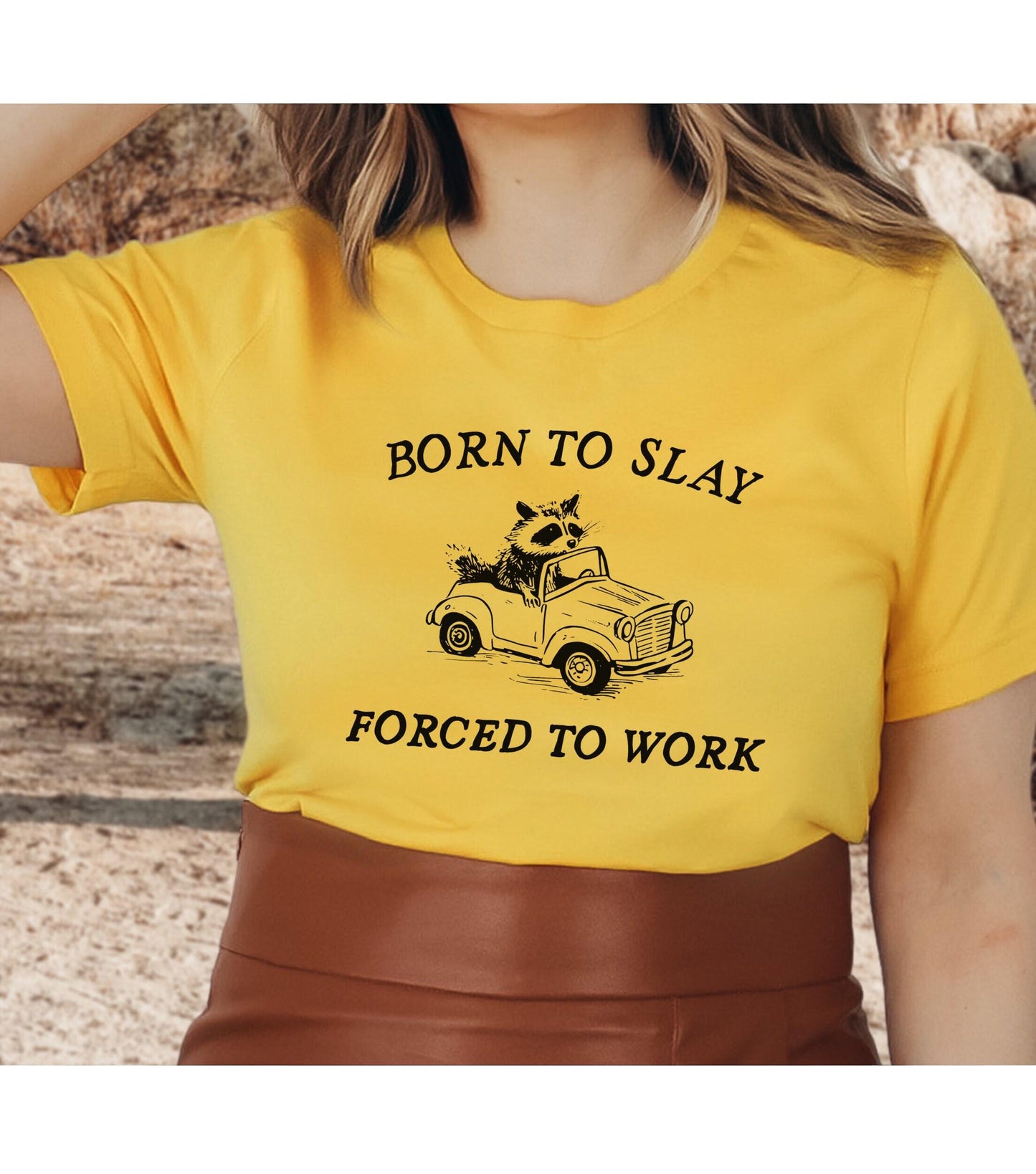 Born To Slay Forced To Work Meme Raccoon Graphic T-Shirt