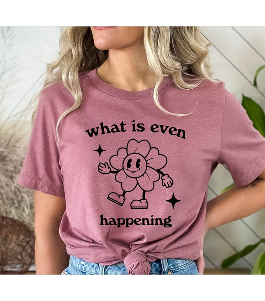 What Is Even Happening Retro Cartoon Graphic T-Shirt