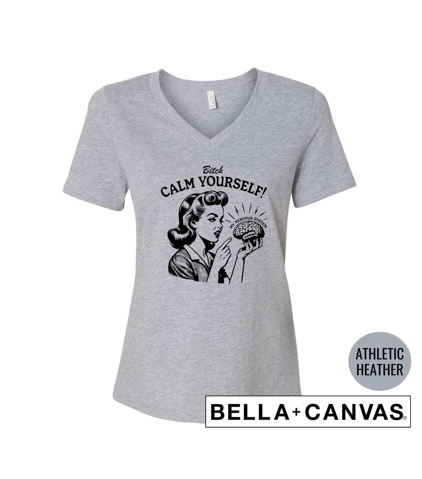 Bitch Calm Yourself Vintage Women's Graphic T-Shirt