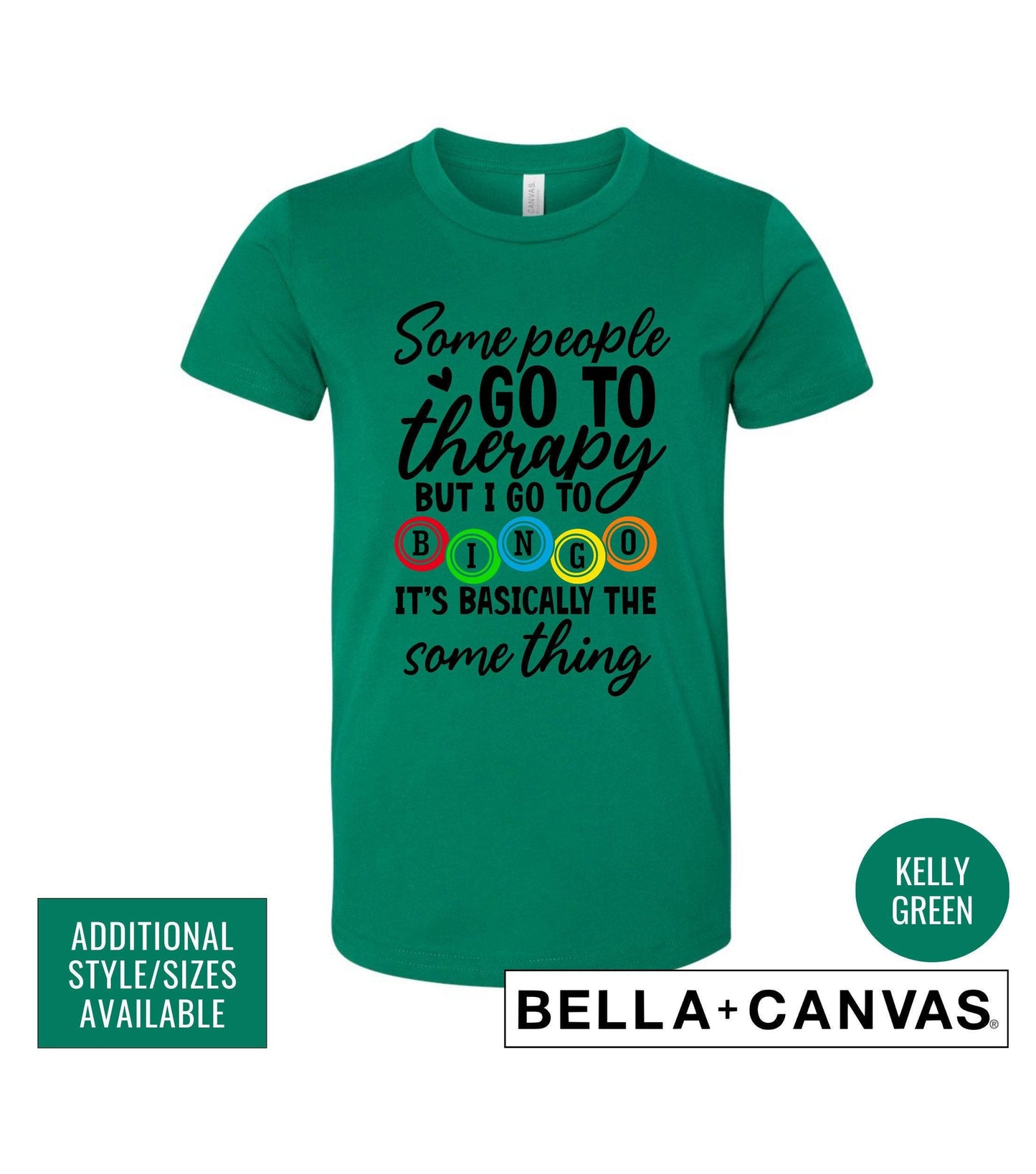 Some People Go To Therapy But I Go To Bingo It's Basically The Same Thing Graphic T-Shirt