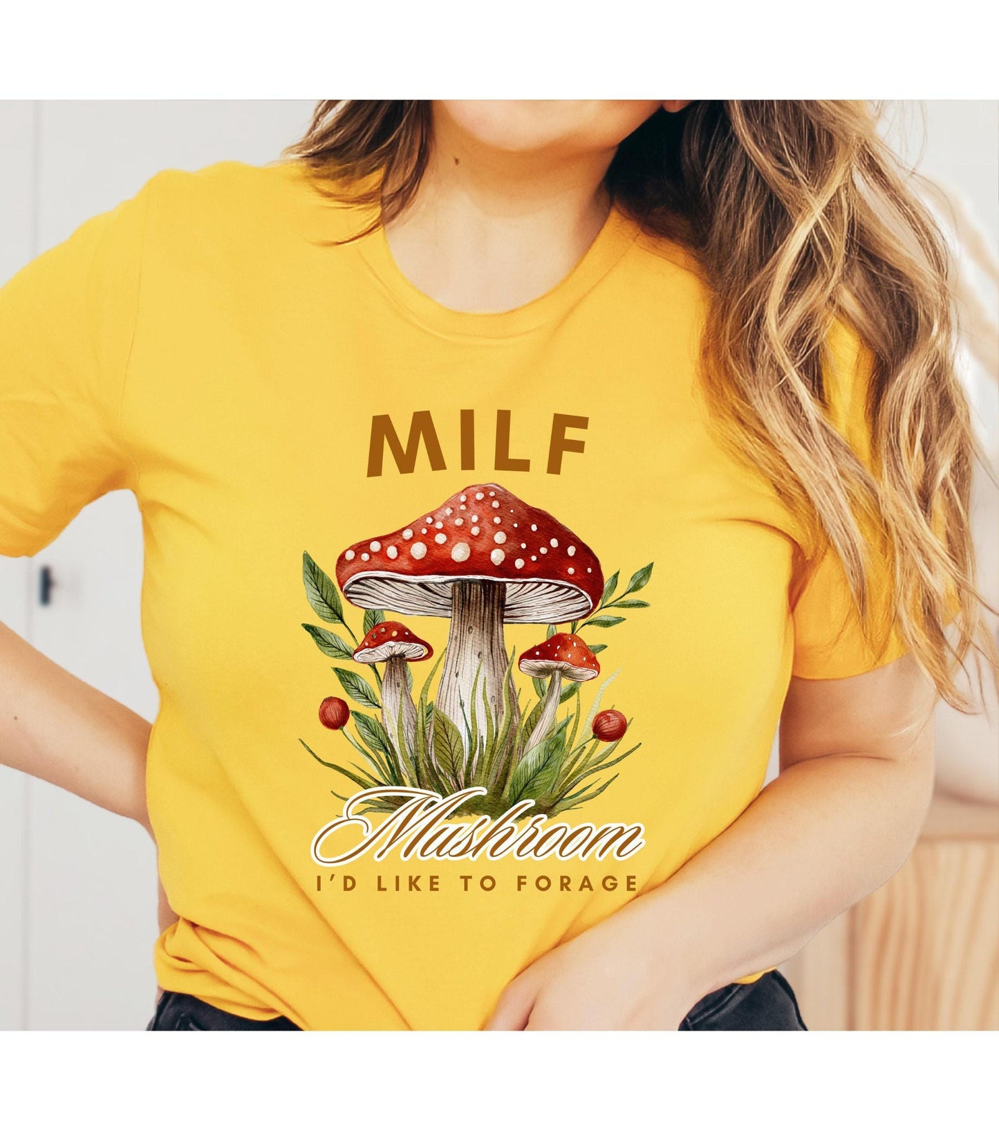 MILF Mushrooms I'd like to Forage Graphic T-Shirt