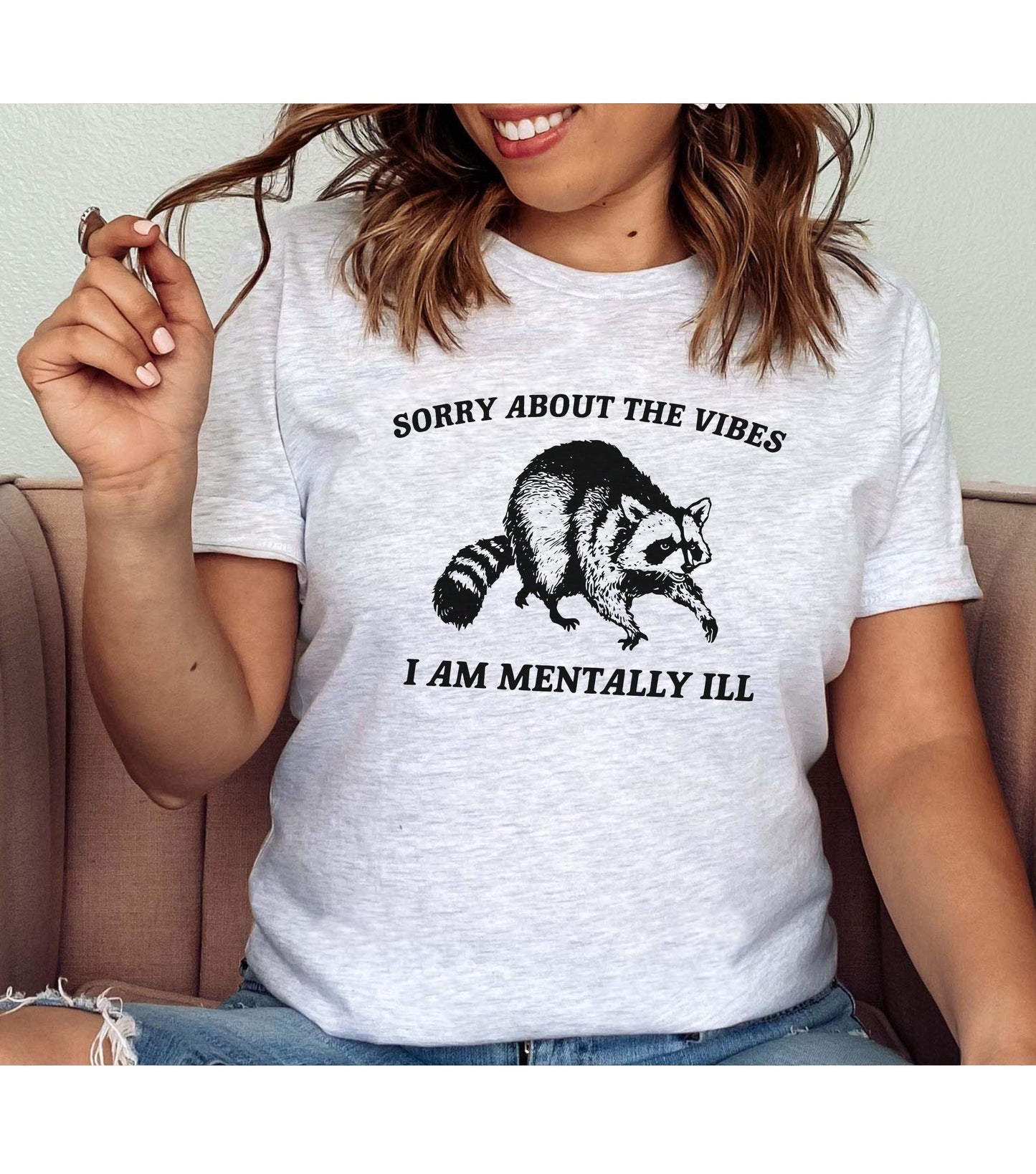 Sorry About The Vibes I Am Mentally Ill Raccoon Meme Graphic T-Shirt