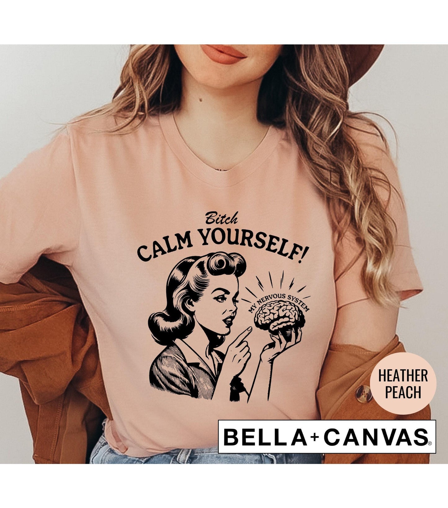 Bitch Calm Yourself Vintage Women's Graphic T-Shirt